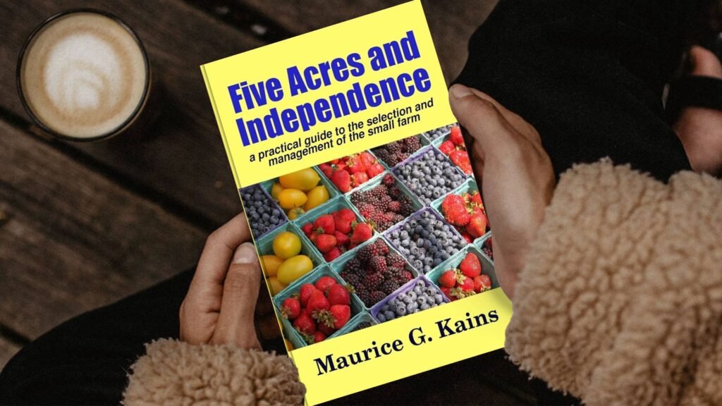 Five Acres and Independence by M.G. Kains