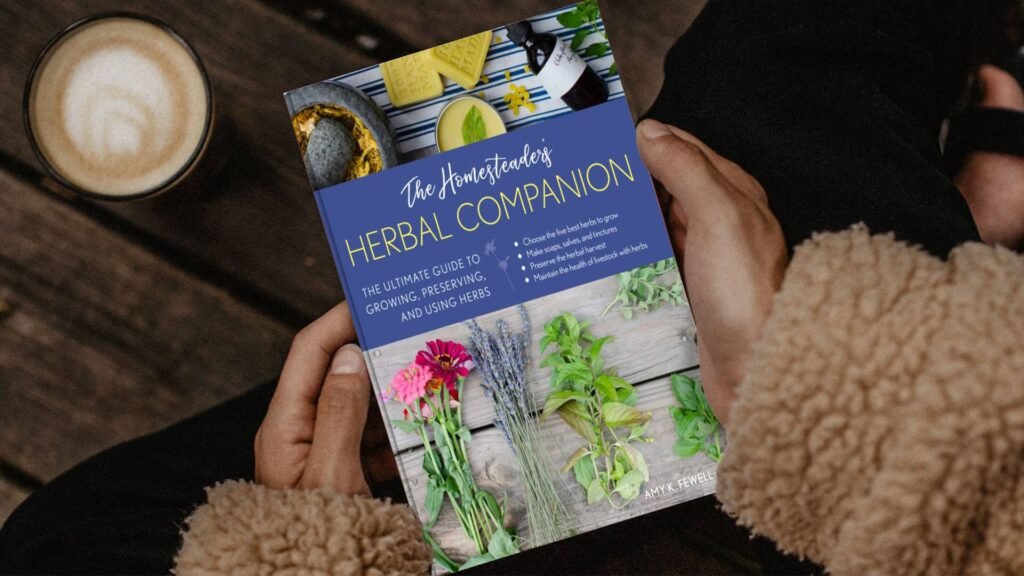 The Homesteader’s Herbal Companion by Amy K. Fewell